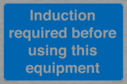 induction-required-before-using-this-equipment~